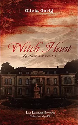 Olivia Gerig – Witch Hunt: La chasse aux sorcières